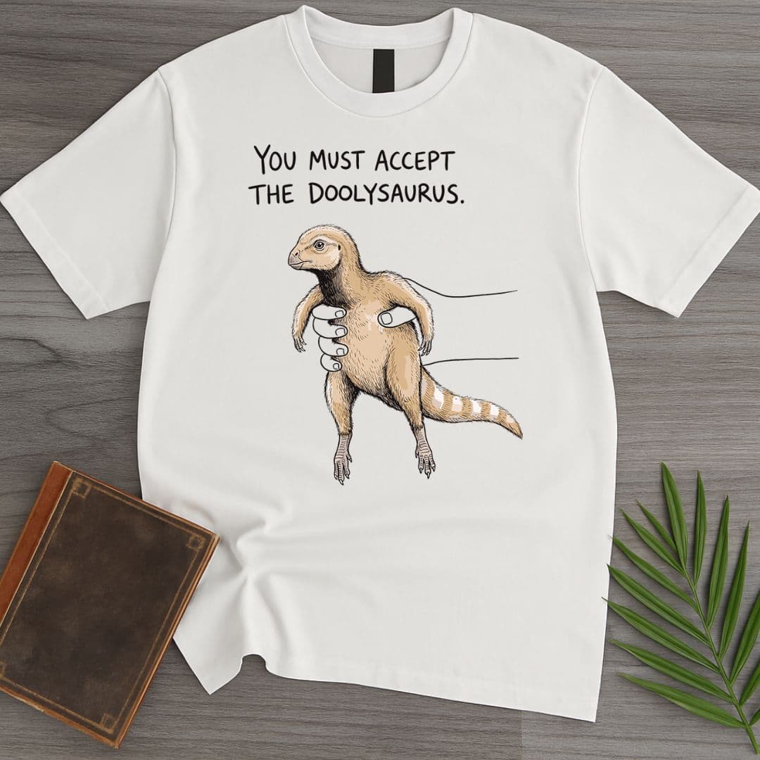 T-Shirt White / S Accept the Doolysaurus T-Shirt