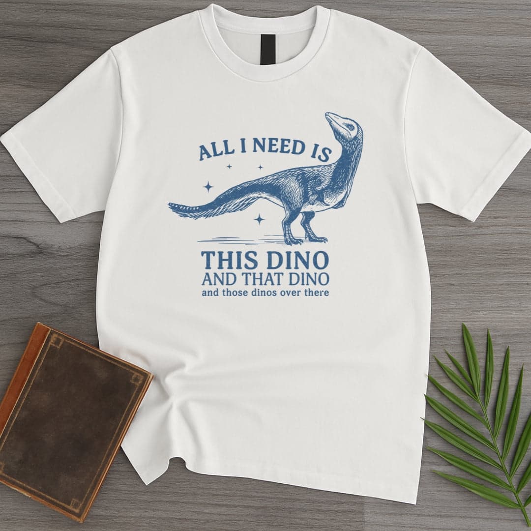T-Shirt White / S All I Need Are Dinos Mononykus T-Shirt