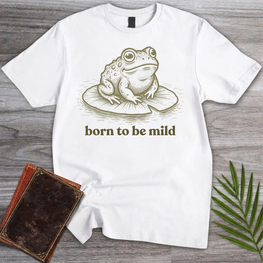 T-Shirt White / S Born To Be Mild T-Shirt