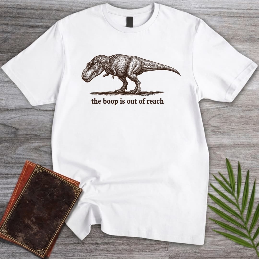 T-Shirt White / S Can't Reach the T.Rex Boop T-Shirt