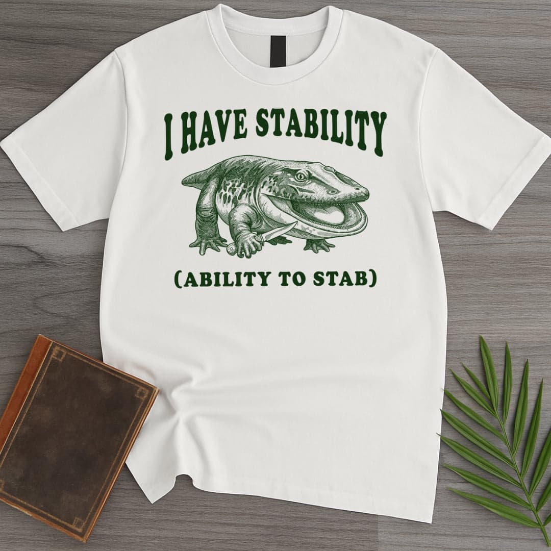 T-Shirt White / S I Have Stability Stenokranio T-Shirt