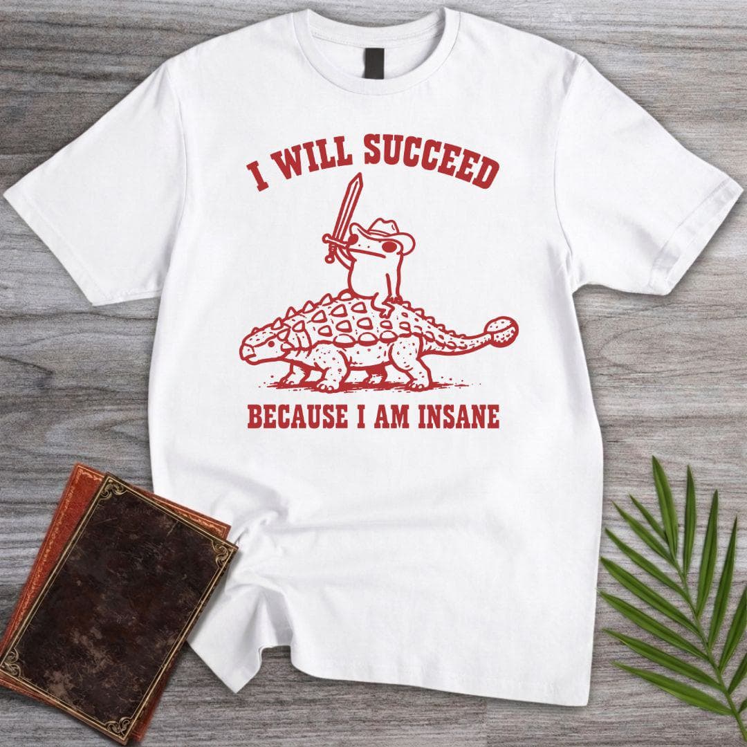 T-Shirt White / S I Will Succeed T-Shirt