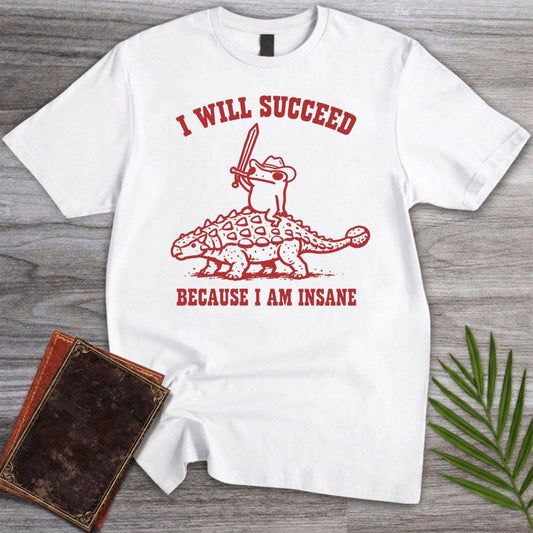 T-Shirt White / S I Will Succeed T-Shirt