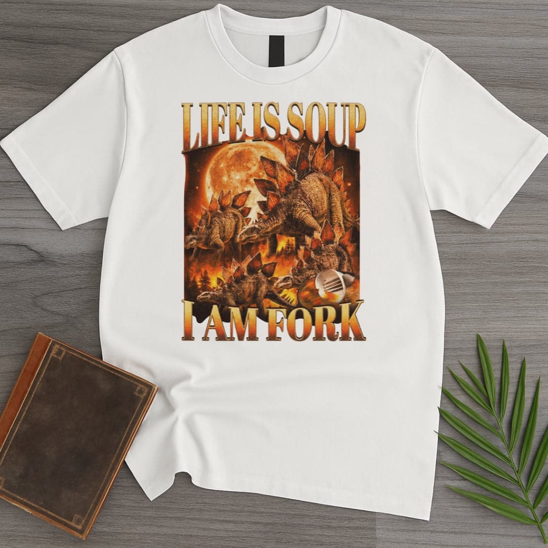 T-Shirt White / S Life is Soup T-Shirt