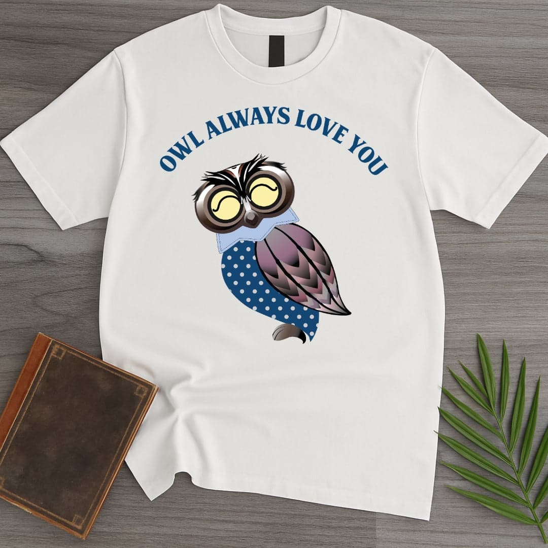 T-Shirt White / S Owl Always Love You Classic T-Shirt (Doobie)