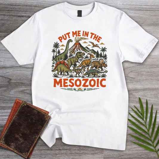 T-Shirt White / S Put Me In The Mesozoic T-Shirt