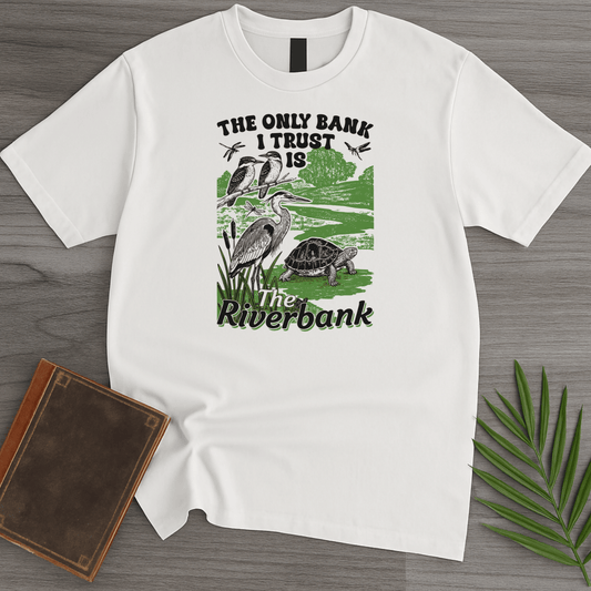 T-Shirt White / S Trust The Riverbank T-Shirt